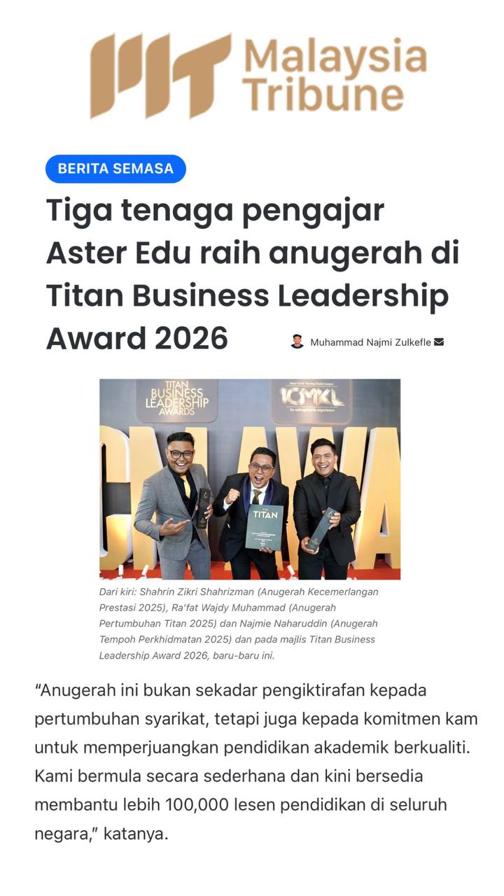 Malaysia Tribune: Tiga Tenaga Pengajar Aster Edu Raih Anugerah di Titan Business Leadership Award 2026